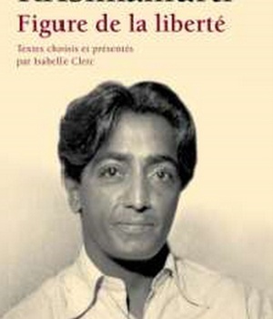 KRISHNAMURTI - FIGURE DE LA LIBERTE