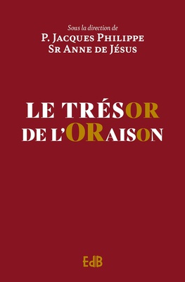 L ORAISON - T02 - LE TRESOR DE L ORAISON