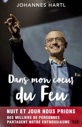 DANS MON COEUR DU FEU - MON PASSIONNANT VOYAGE AU PAYS DE LA PRIERE