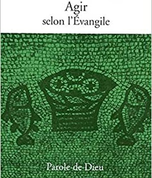 AGIR SELON L'EVANGILE