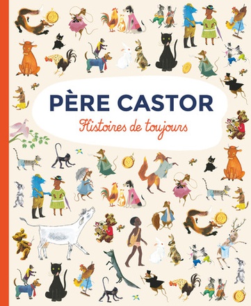 PERE CASTOR - HISTOIRES DE TOUJOURS