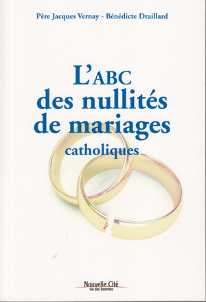 ABC DES NULLITES DE MARIAGES CATHOLIQUES (L')