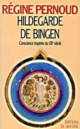 HILDEGARDE DE BINGEN - CONSCIENCE INSPIREE DU XIIE SIECLE