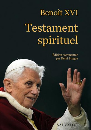 TESTAMENT SPIRITUEL DE BENOIT XVI