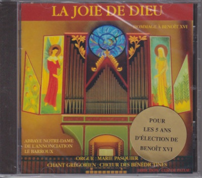 LA JOIE DE DIEU - POUR LES 5 ANS D'ELECTION DE BENOIT XVI
