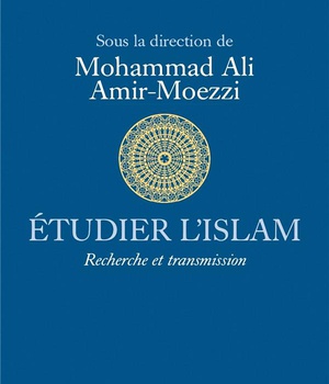 ETUDIER L'ISLAM - RECHERCHE ET TRANSMISSION