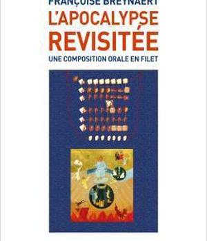 L'APOCALYPSE REVISITEE. UNE COMPOSITION ORALE EN FILET