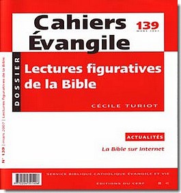 CAHIERS EVANGILE NO 139. LECTURES FIGURATIVES DE LA BIBLE