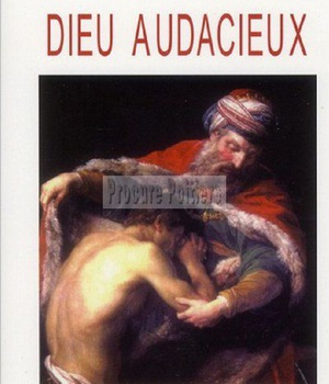 DIEU AUDACIEUX