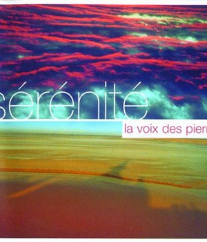SERENITE - LA VOIX DES PIERRES
