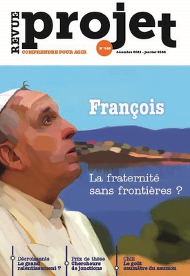 REVUE PROJET N 385 : FRANCOIS, LA FRATERNITE SANS FRONTIERES ? - DECEMBRE 2021 / JANVIER 2022