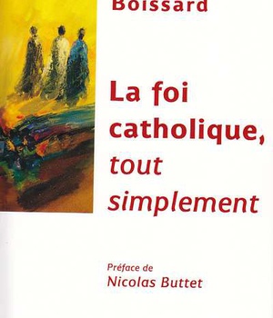 LA FOI CATHOLIQUE TOUT SIMPLEMENT