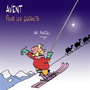 AVENT POUR LES ENFANTS - UNE MONTEE !
