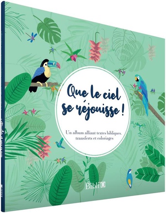 QUE LE CIEL SE REJOUISSE - ALBUN TRANSFERTS ET COLORIAGE
