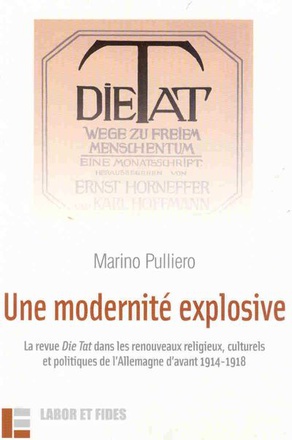 UNE MODERNITE EXPLOSIVE : LA REVUE DIE TAT DANS LES RENOUVEAUX - RELIGIEUX, CULTURELS ET POLITIQUES