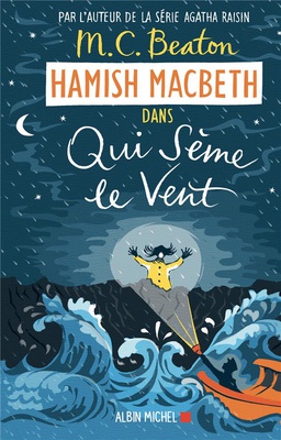 HAMISH MACBETH 6 - QUI SEME LE VENT