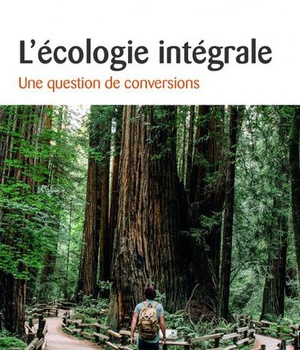LECOLOGIE INTEGRALE - UNE QUESTION DE CONVERSIONS