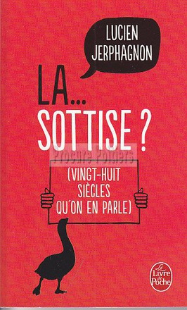 LA ... SOTTISE ?
