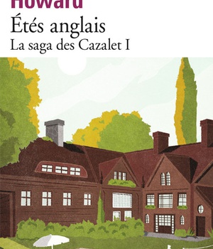 LA SAGA DES CAZALET - I - ETES ANGLAIS
