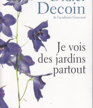 JE VOIS DES JARDINS PARTOUT