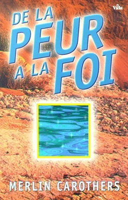 DE LA PEUR A LA FOI