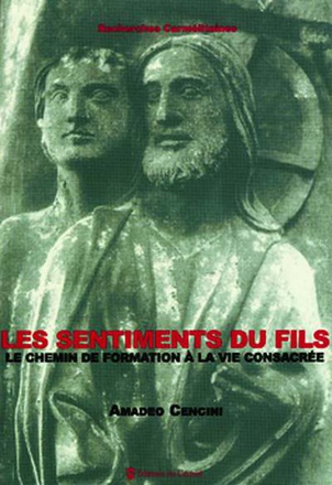 LES SENTIMENTS DU FILS - LE CHEMIN DE FORMATION A LA VIE CONSACREE