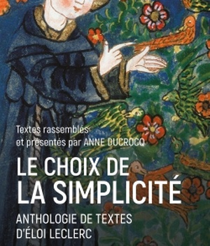 LE CHOIX DE LA SIMPLICITE - ANTHOLOGIE DE TEXTES D'ELOI LECLERC