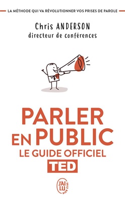 PARLER EN PUBLIC - TED LE GUIDE OFFICIEL