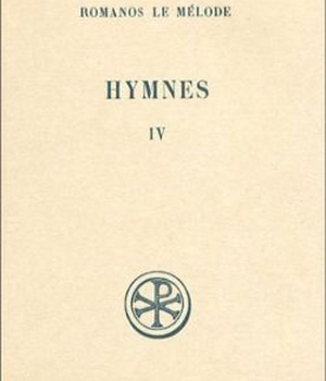 SC 128 HYMNES, IV : NOUVEAU TESTAMENT (XXXII-XLV)