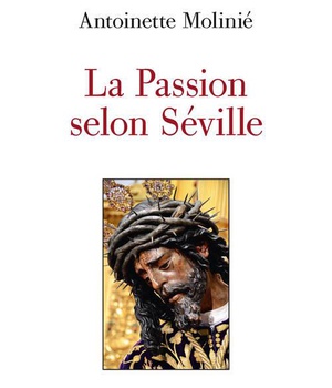 LA PASSION SELON SEVILLE