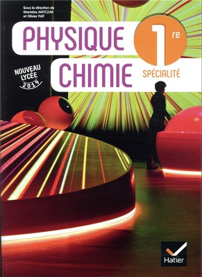 PHYSIQUE CHIMIE 1RE - ED. 2019 - LIVRE ELEVE