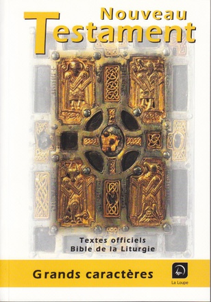 LE NOUVEAU TESTAMENT GROS CARACTERES