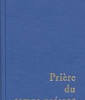 PRIERE DU TEMPS PRESENT - GRAND FORMAT BLEU