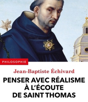 PENSER AVEC REALISME A L'ECOUTE DE SAINT THOMAS