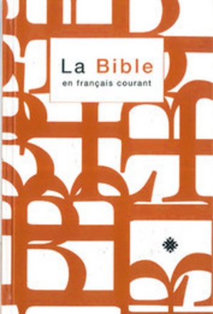 LA BIBLE EN FRANCAIS COURANT