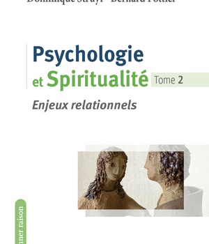 PSYCHOLOGIE ET SPIRITUALITE - ENJEUX RELATIONNELS