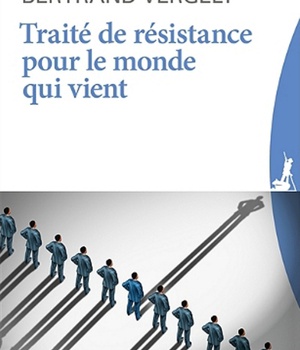 TRAITE DE RESISTANCE POUR LE MONDE QUI VIENT
