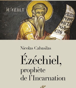 EZECHIEL, PROPHETE DE L'INCARNATION