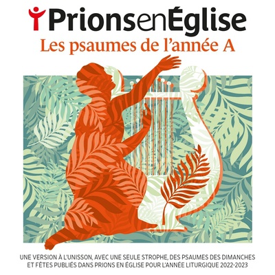 PRIONS EN EGLISE - LES PSAUMES DE L'ANNEE A - CD AUDIO