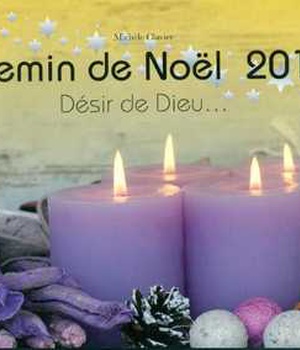 CHEMIN DE NOEL 2015 ADULTES - DESIR DE DIEU