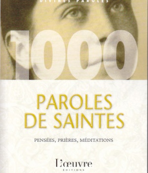 1000 PAROLES DE SAINTES
