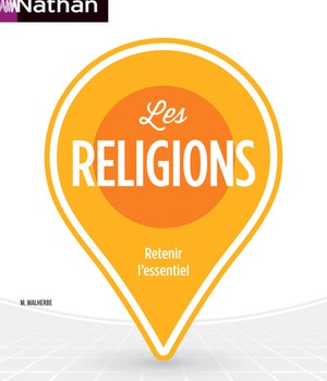 LES RELIGIONS - REPERES PRATIQUES N69 - 2016