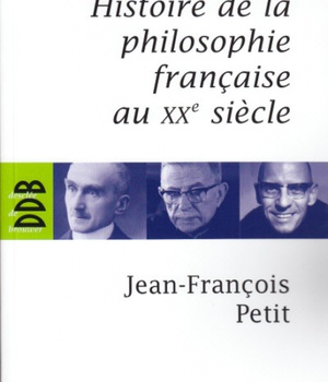 HISTOIRE DE LA PHILOSOPHIE FRANCAISE AU XXE SIECLE