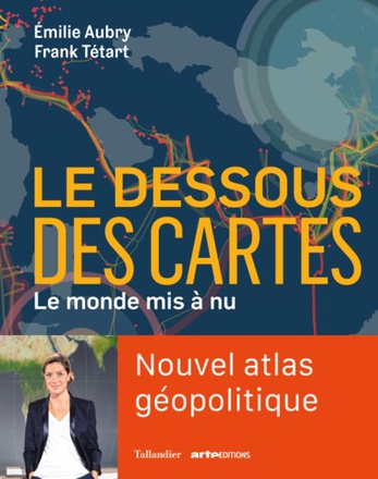 LE DESSOUS DES CARTES - LE MONDE MIS A NU