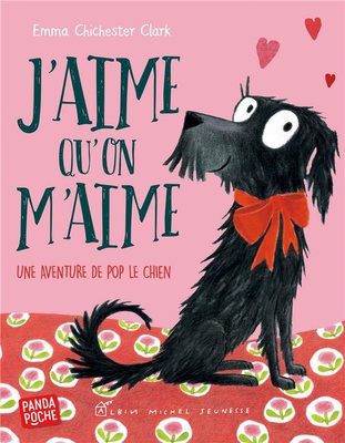 J'AIME QU'ON M'AIME - UNE AVENTURE DE POP LE CHIEN
