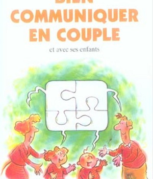 N 118 BIEN COMMUNIQUER EN COUPLE - ET AVEC SES ENFANTS