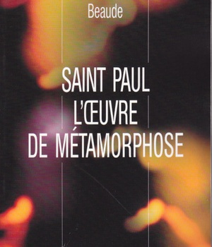 SAINT PAUL - L'OEUVRE DE METAMORPHOSE
