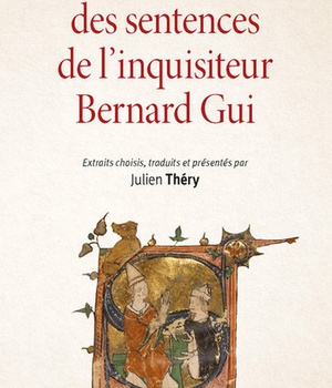 LE LIVRE DES SENTENCES DE L'INQUISITEUR BERNARD GUI