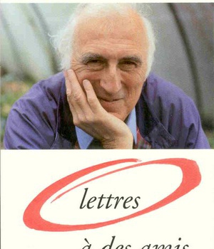 LETTRES A DES AMIS