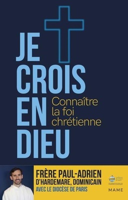 JE CROIS EN DIEU CONNAITRE LA FOI CHRETIENNE
